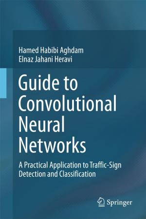 Cover of the book Guide to Convolutional Neural Networks by Tshilidzi Marwala, Evan Hurwitz