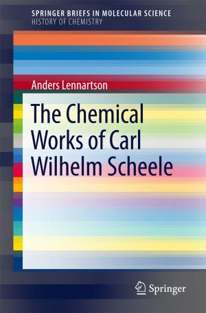 Cover of the book The Chemical Works of Carl Wilhelm Scheele by Martin Schmal