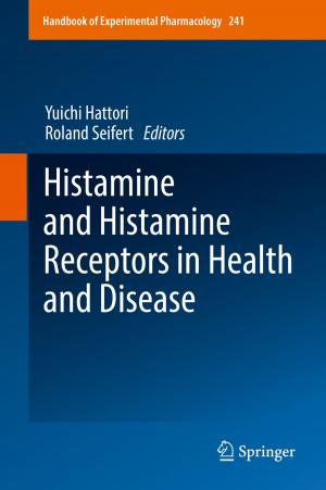 Cover of the book Histamine and Histamine Receptors in Health and Disease by Lev V. Beloussov, Andrei Lipchinsky