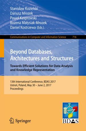 Cover of the book Beyond Databases, Architectures and Structures. Towards Efficient Solutions for Data Analysis and Knowledge Representation by Martin Döring, Imme Petersen, Anne Brüninghaus, Regine Kollek