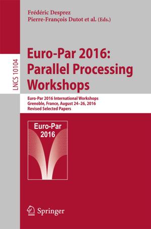 Cover of Euro-Par 2016: Parallel Processing Workshops