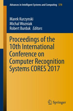 Cover of Proceedings of the 10th International Conference on Computer Recognition Systems CORES 2017