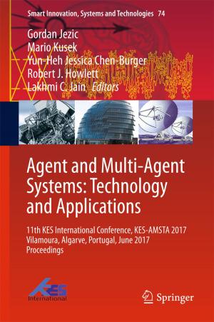 Cover of the book Agent and Multi-Agent Systems: Technology and Applications by Mrinal K. Bhattacharjee