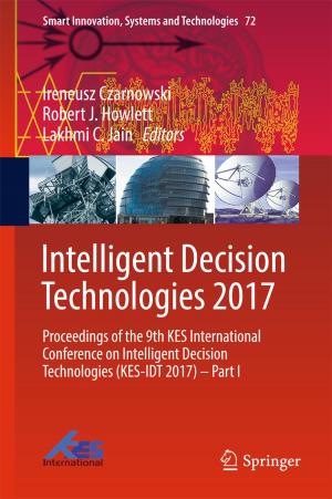 Cover of the book Intelligent Decision Technologies 2017 by Tyler Beck Goodspeed
