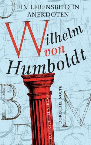 Cover of the book Wilhelm von Humboldt by Jen Mann