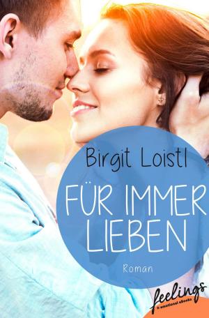 Cover of the book Für immer lieben by Levia Ortega