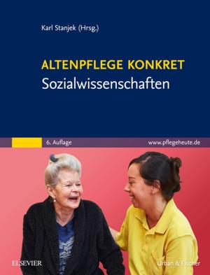 Cover of the book Altenpflege konkret Sozialwissenschaften by Dani S. Zander, MD, Carol F. Farver, MD
