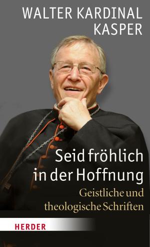 Cover of the book Seid fröhlich in der Hoffnung by Asfa-Wossen Asserate