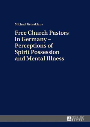 Cover of the book Free Church Pastors in Germany Perceptions of Spirit Possession and Mental Illness by Alain Braconnier, Philippe Jeammet, Serge Lebovici, Peter Fonagy, Otto Kernberg, Philippe Gutton
