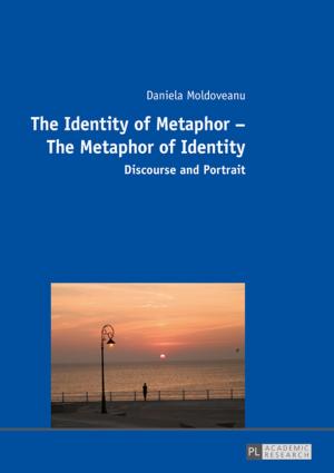 Cover of the book The Identity of Metaphor The Metaphor of Identity by Gianpaolo Marcucci