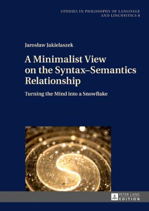 Cover of the book A Minimalist View on the SyntaxSemantics Relationship by Wolfgang Schmidbauer