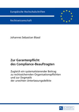 Cover of the book Zur Garantenpflicht des Compliance-Beauftragten by Regina Egetenmeyer, Sabine Schmidt-Lauff, Vanna Boffo