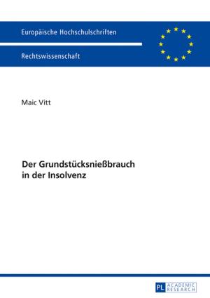 Cover of the book Der Grundstuecksnießbrauch in der Insolvenz by Ralf Reuter