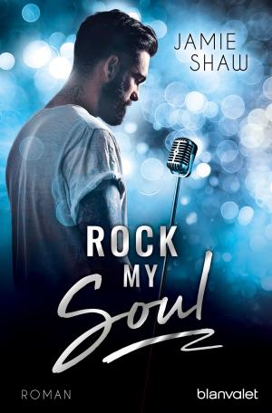 Cover of the book Rock my Soul by Manuela Inusa