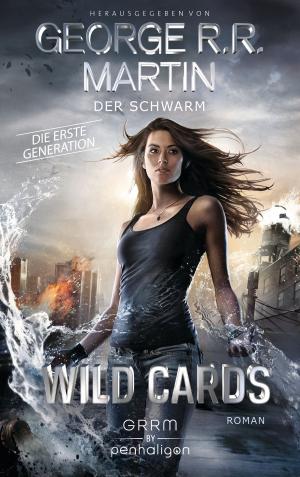 Book cover of Wild Cards. Die erste Generation 02 - Der Schwarm