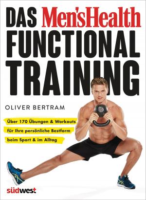 Cover of the book Das Men's Health Functional Training by Dr. med. Matthias Marquardt