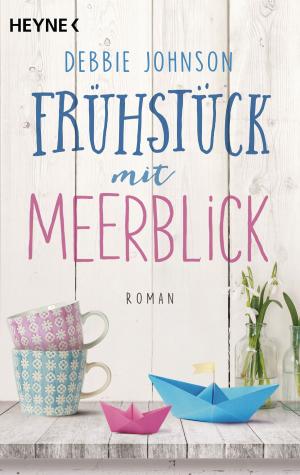 Cover of the book Frühstück mit Meerblick by Diane Carey