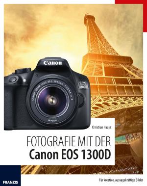 Cover of Fotografie mit der Canon EOS 1300D