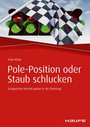 Cover of the book Pole-Position oder Staub schlucken by Melanie von Graeve