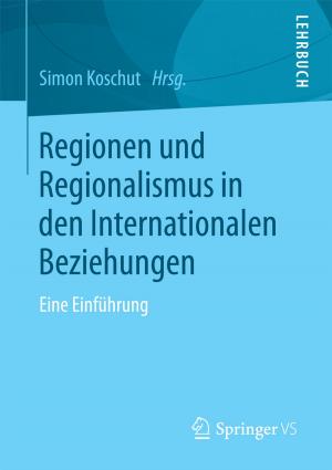 Cover of the book Regionen und Regionalismus in den Internationalen Beziehungen by Swetlana Franken