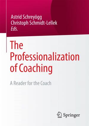 Cover of the book The Professionalization of Coaching by Jürgen Weber, Urs Bramsemann, Carsten Heineke, Bernhard Hirsch