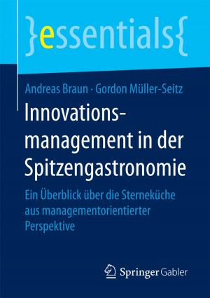 Cover of the book Innovationsmanagement in der Spitzengastronomie by Christoph Burmann, Tilo Halaszovich, Michael Schade, Rico Piehler