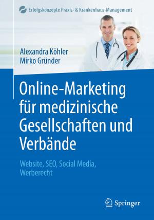 Cover of the book Online-Marketing für medizinische Gesellschaften und Verbände by Michael Köhler, Sven Jenne, Kurt Pötter, Harald Zenner