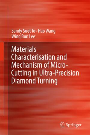 Book cover of Materials Characterisation and Mechanism of Micro-Cutting in Ultra-Precision Diamond Turning