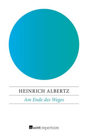 Cover of the book Am Ende des Weges by Walter Jens