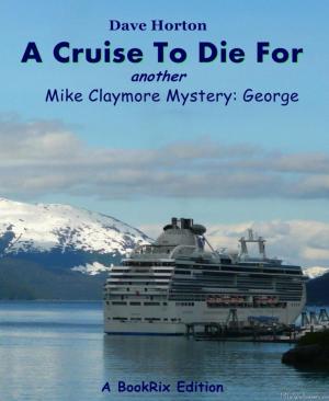 Cover of the book A Cruise To Die For by Viktor Dick
