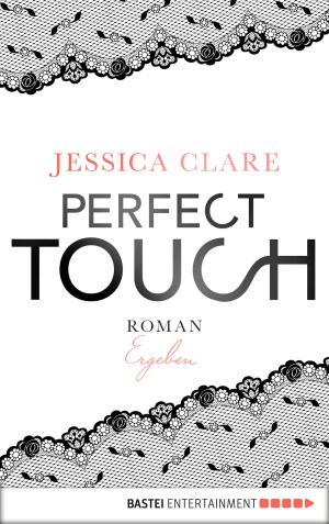 Cover of the book Perfect Touch - Ergeben by Mimi Strong