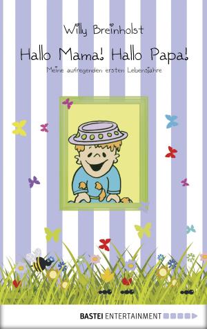 Cover of the book Hallo Mama! Hallo Papa! by Rebecca Muddiman