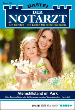 Cover of the book Der Notarzt - Folge 291 by Karin Graf