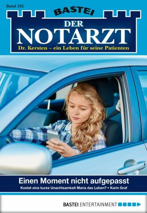 Cover of the book Der Notarzt - Folge 292 by Katrin Kastell