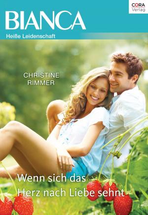 Cover of the book Wenn sich das Herz nach Liebe sehnt by Jennifer Lewis, Melanie Milburne, India Grey, Melissa Mcclone