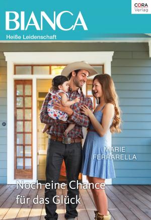 Cover of the book Noch eine Chance für das Glück by Kate Hoffmann, Candace Havens, Kira Sinclair, Daire St. Denis