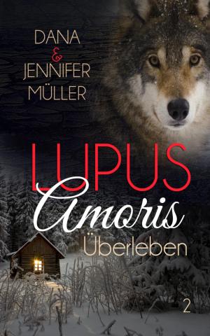 Cover of the book Lupus Amoris - Überleben by Margarete Lenk