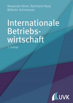 Cover of the book Internationale Betriebswirtschaft by Rebecca Popp, Wilhelm Schmeisser