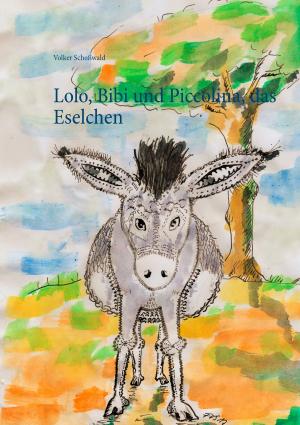 Cover of the book Lolo, Bibi und Piccolina, das Eselchen by Barbara Marquardt