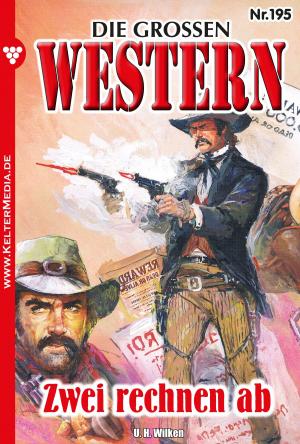 Cover of the book Die großen Western 195 by Viola Maybach