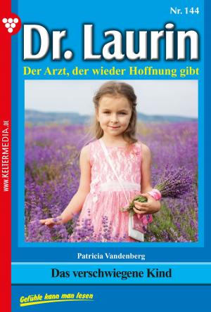 Cover of the book Dr. Laurin 144 – Arztroman by Verena Kersten