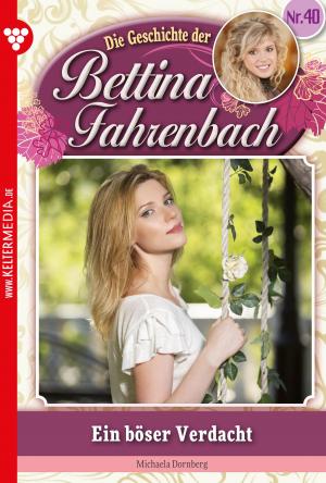 Cover of the book Bettina Fahrenbach 40 – Liebesroman by Laura Martens