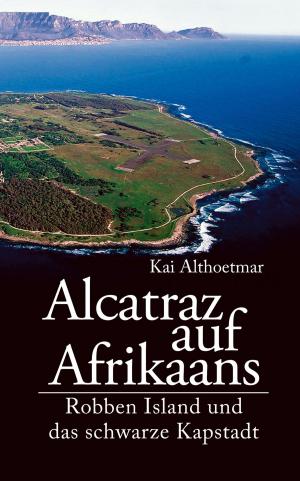 Cover of the book Alcatraz auf Afrikaans by Alexa Kim