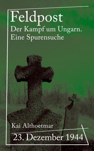 Cover of the book Feldpost by Joachim Stiller