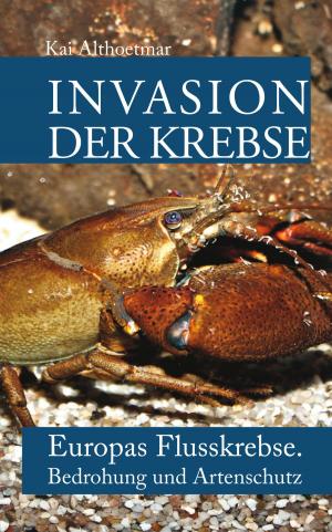 Cover of the book Invasion der Krebse by Heike Rau