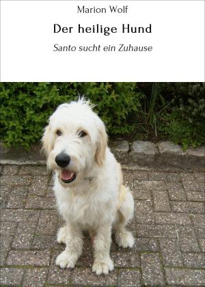 Cover of the book Der heilige Hund by Marlies Hörlesberger