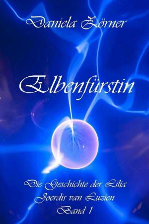 Cover of the book Elbenfürstin by Andreas A.F. Tröbs