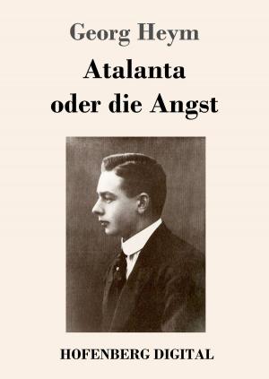 Cover of the book Atalanta oder die Angst by Joseph von Eichendorff