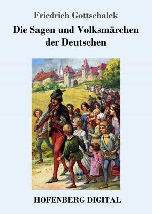 Cover of the book Die Sagen und Volksmärchen der Deutschen by E. T. A. Hoffmann