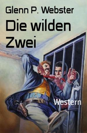 Cover of the book Die wilden Zwei by Dave McFather